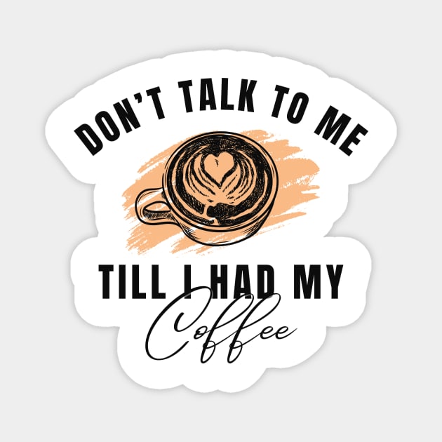 Do Not Disturb Coffee Lovers Magnet by NewbieTees