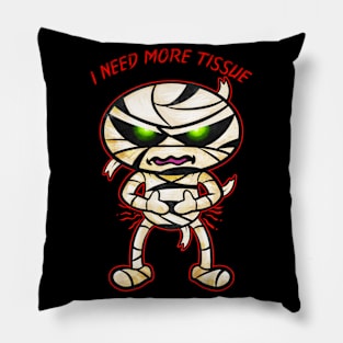 I Need More Tissue Cute Kawaii Chibi Mummy Halloween Pillow