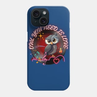 Music vibe Owl you need is love Valentine's Day Phone Case