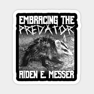 Embracing the Predator Magnet