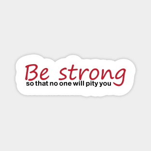 be strong Magnet