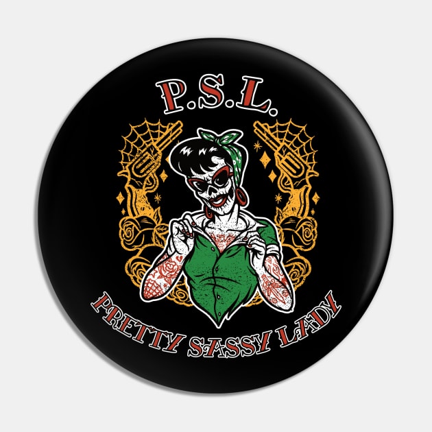 P.S.L. Pretty Sassy Lady Pin by sexpositive.memes