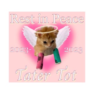 Rest in Peace Tater Tot Angel T-Shirt