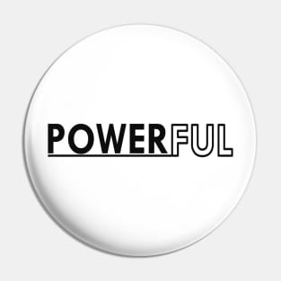 Powerful Pin