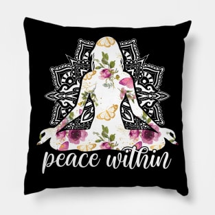 Yoga Meditation Peace Within Yoga Lover Womens Pillow