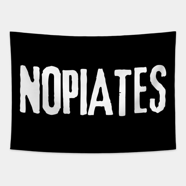 Vintage Nopiates Opiate Addict | Drug Free Tapestry by WaBastian