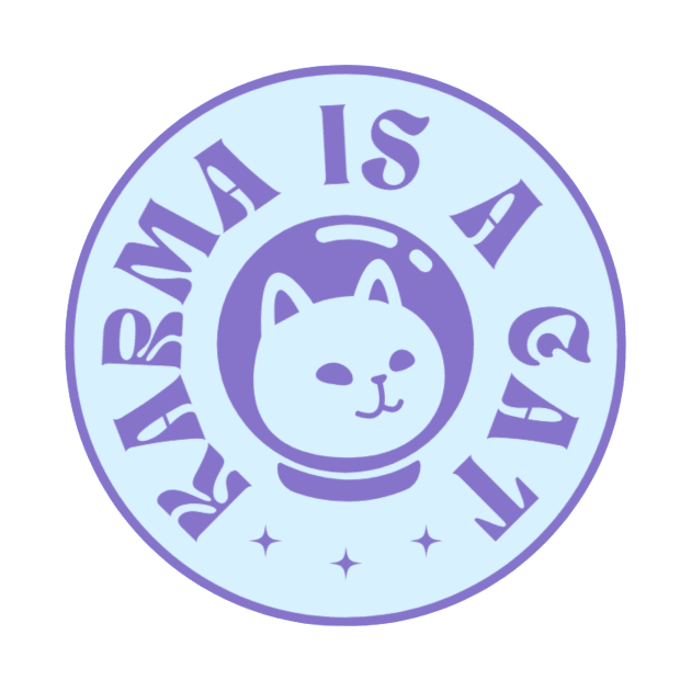 Karma is a cat by mrnart27