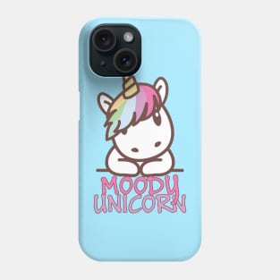 Moody unicorn - Cute little unicorn with a cool attitude! - Available in stickers, clothing, etc Phone Case