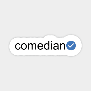 Verified Comedian (Black Text) Magnet
