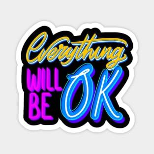 Everything will be ok Magnet