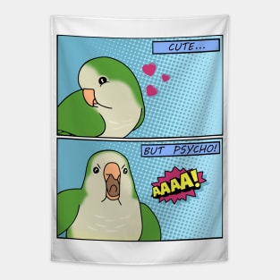 cute but psycho Green quaker parrot Tapestry