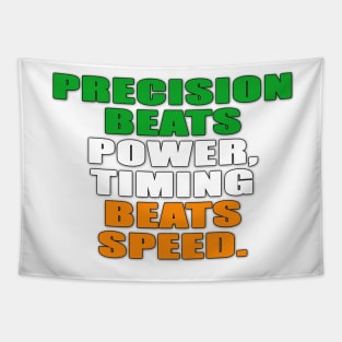 Precision Beats Power, Timing Beats Speed Tapestry