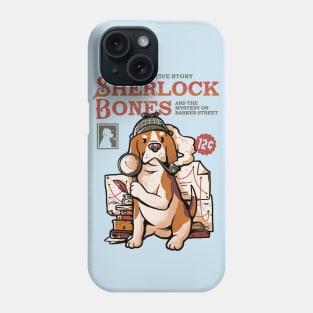 Sherlock Bones - Cute Dog Quotes Gift Phone Case