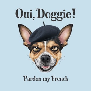 Pardon my French! T-Shirt