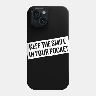 Keep the smile Phone Case