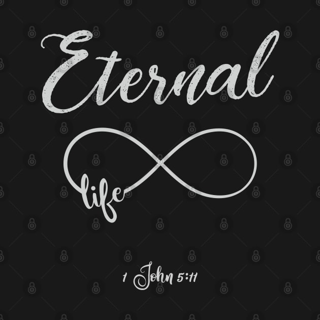 Eternal Life by ChristianLifeApparel