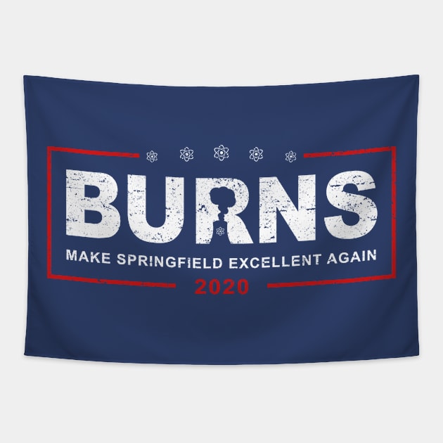 Burns 2020 - Make Springfield Excellent Again Tapestry by Roufxis