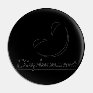 Displacement Pin