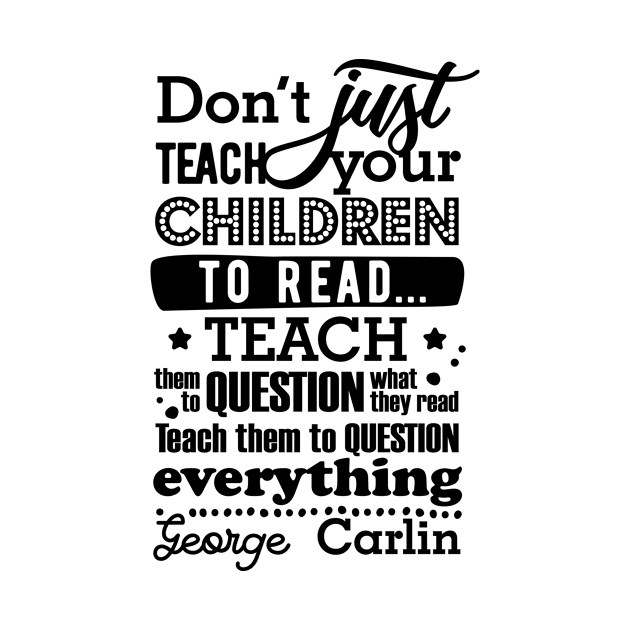 Don’t just teach your children to read by danydesign