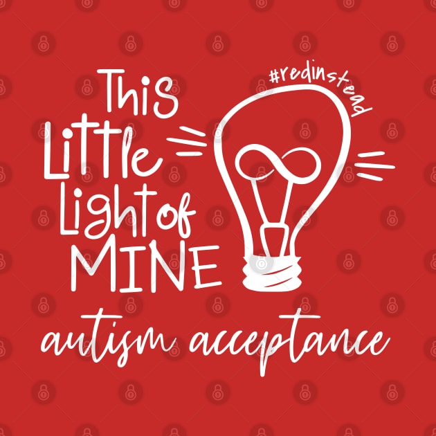 Autism Acceptance Red Instead by hawkadoodledoo