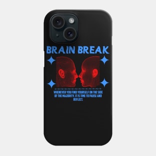 Brain Break Phone Case