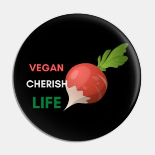 Vegan Cherish Life Pin