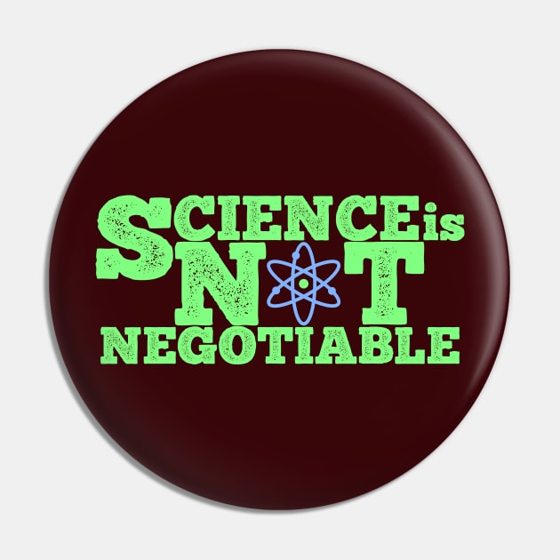 Science is NOT Negotiable Pin by RongWay