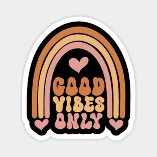 good vibes only Magnet