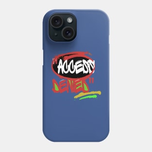 ACCESS DENIED ART WORK Phone Case