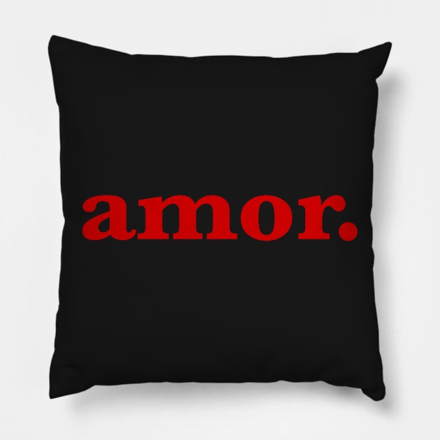 amor red word Pillow by saraholiveira06