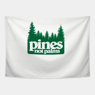 pines not palms Tapestry