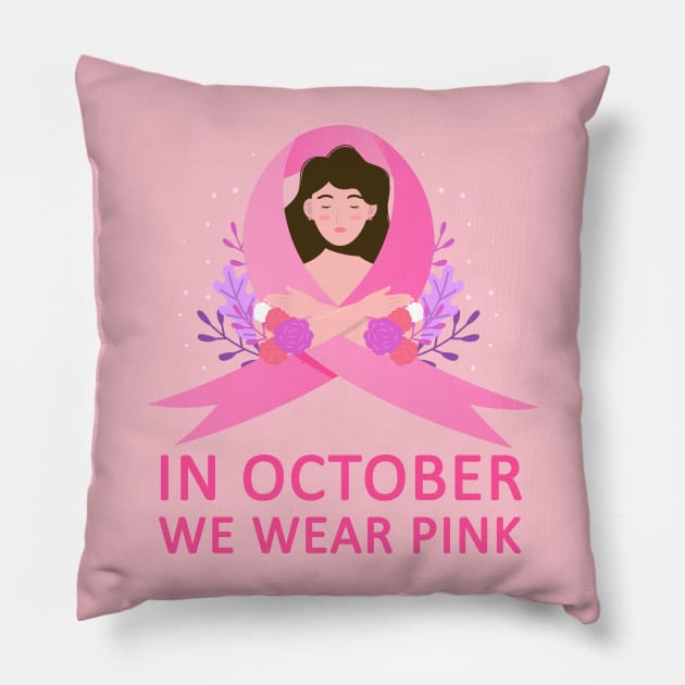 In October We Wear Pink Breast Cancer Awareness Pillow by MasliankaStepan