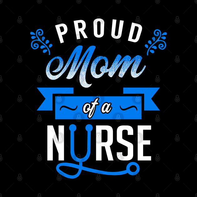 Proud Mom of a Nurse by KsuAnn