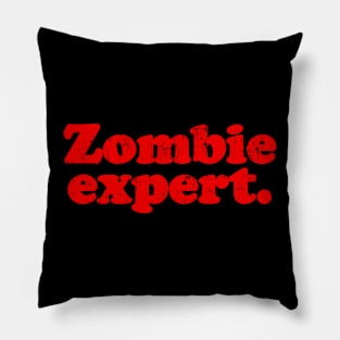 Zombie expert. [Faded] Pillow