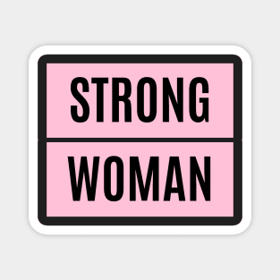 strong woman raising strong woman Magnet