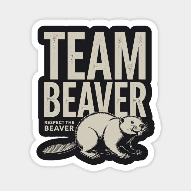 Team Beaver Magnet by CreativeSage