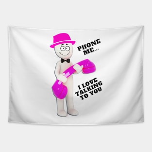 Phone me... I love talking to you - pinkish hat & phone Tapestry