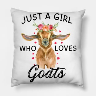 Just a Girl who Loves Goats T shirt Goats Farmer Farm Women Pillow