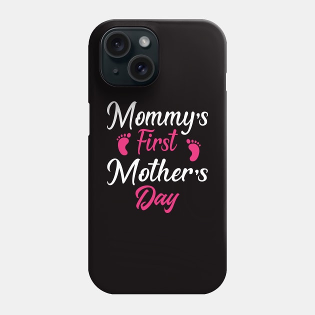 Mommy's First Mother's Day Shirt Gift Phone Case by The store of civilizations