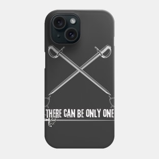 there can be only one Phone Case