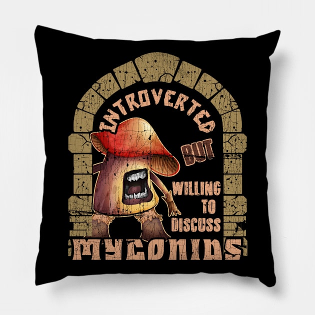 Introverted but Myconids Pillow by KennefRiggles