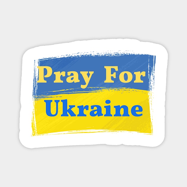 Pray For Ukraine Magnet by JuliaUkraine