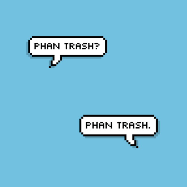 The Fault in Our Phan Trash by oh_shoot_arts