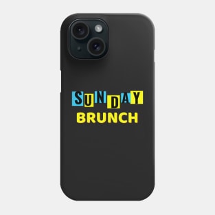 Sunday Brunch Drinking / Sunday Brunch Drinking Funny Phone Case