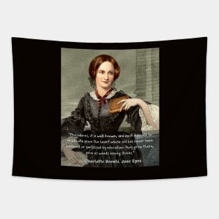 Copy of Charlotte Brontë quote: Prejudices, it is well known, are most difficult to eradicate from the heart... Tapestry