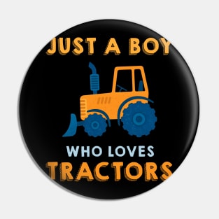 Just A Boy Who Loves Tractor Pin