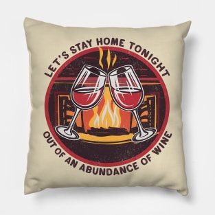 Let's Stay Home Tonight Pillow