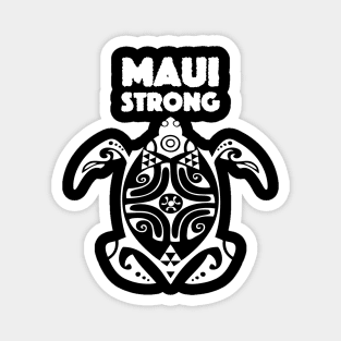 Maui Hawaii: Maui Strong on a Dark Background Magnet