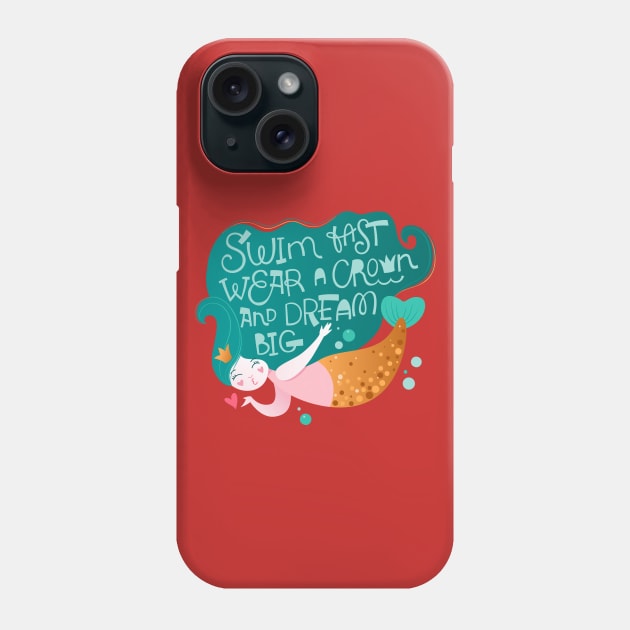 Mermaid swim fast wear a crown Phone Case by Mako Design 