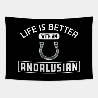 Andalusian Horse - Life is better with andalusian Tapestry